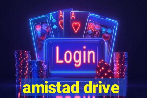 amistad drive